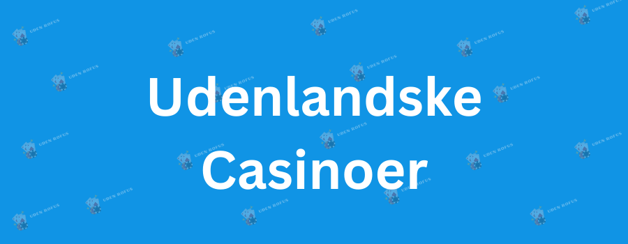 Casinoer uden ROFUS En Guide til Spiloplevelser Uden Begrænsninger 676918300 Casinoer uden ROFUS En Guide til Spiloplevelser Uden Begrænsninger 676918300